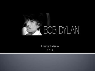 Реферат: Themes Of Bob Dylan